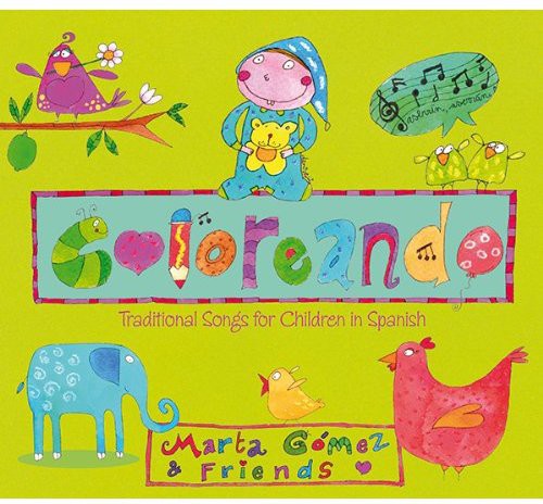 Marta Gomez: Coloreando: Traditional Songs for Children in Spanish { CD }