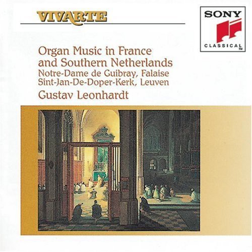 Gustav Leonhardt: Organ Music In France & Southern Netherlands { CD }