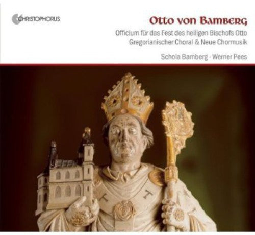 Bembinow / Pees / Schola Bamberg: Otto Von Bamberg { CD }