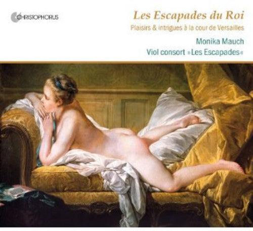 Charpentier / Mauch / Les Escapades: Escapades of the King { CD }