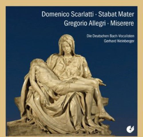 Scarlatti / Weinberger / German Bach Vocalists: Stabat Mater Miserere { CD }