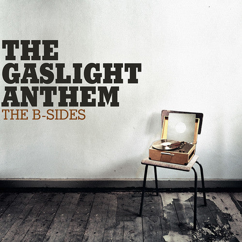 The Gaslight Anthem: The B-sides / RECORD