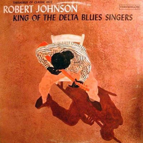 Robert Johnson: King of the Delta Blues Singers 1 / RECORD