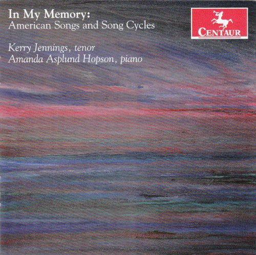Amanda Asplund Hopson: In My Memory: American Songs & Song Cycles { CD }