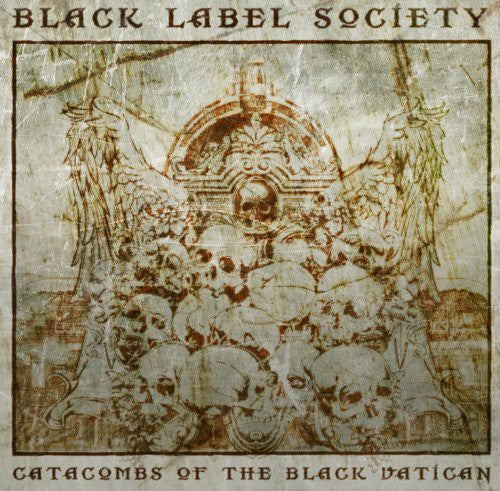 Black Label Society: Catacombs of the Black Vatican / RECORD