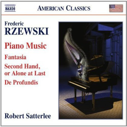 Robert Satterlee: Piano Music: Fantasia / Second Hand Alone at Last { CD }