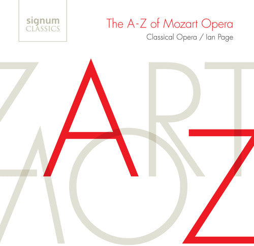 Classical Opera Company: A-Z of Mozart Opera { CD }