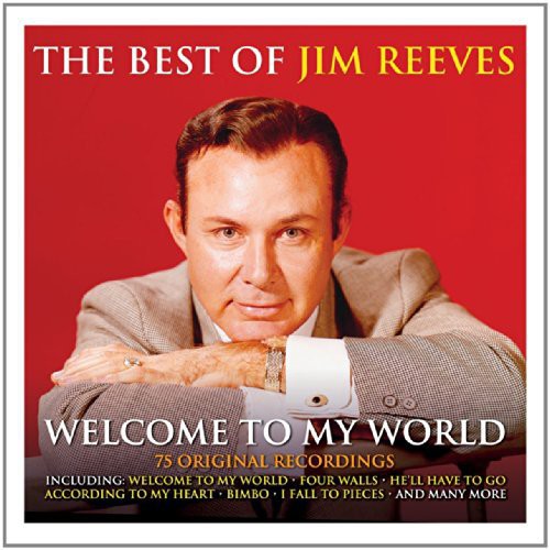 Jim Reeves: Welcome to My World the Best of { CD }