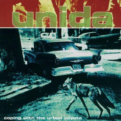 Unida: Coping with the Urban Coyote (Reissue) / RECORD