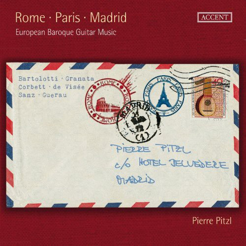Pitzl: Rome Paris Madrid European Baroque Guitar Music { CD }