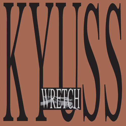 Kyuss: Wretch / RECORD