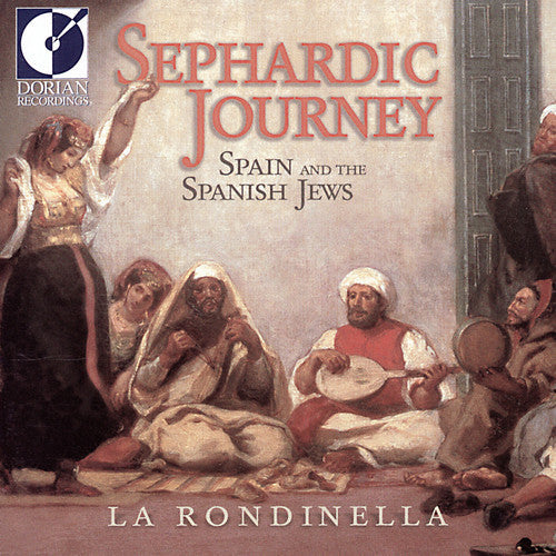 La Rondinella: Sephardic Journey: Spain and The Spanish Jews { CD }