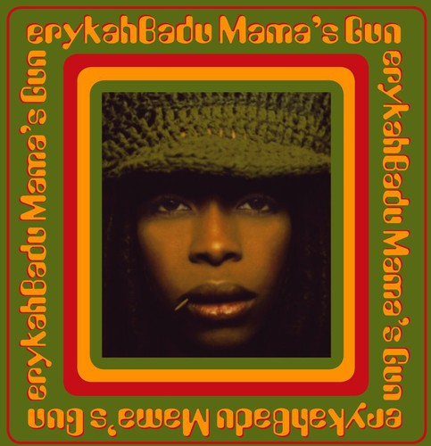 Erykah Badu: Mama's Gun / RECORD