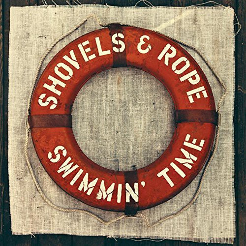 Shovels & Rope: Swimmin Time / RECORD