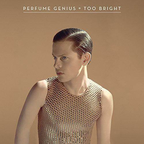 Perfume Genius: Too Bright / RECORD
