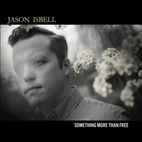 Jason Isbell: Something More Than Free / RECORD