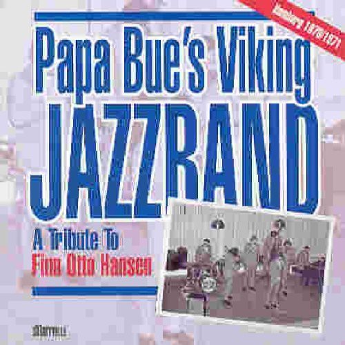 Papa Bue's Viking Jazz Band: Hamburg 1970-1971 - A Tribute To Finn Otto Hansen - CD