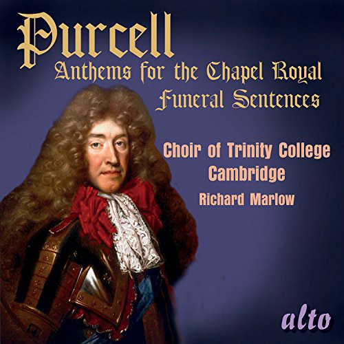 Purcell / Choir of Trinity College Cambridge: Anthems for the Chapel Royal { CD }