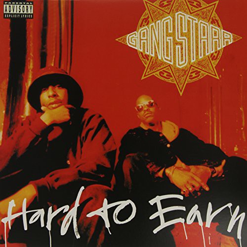 Gang Starr: Hard to Earn / RECORD