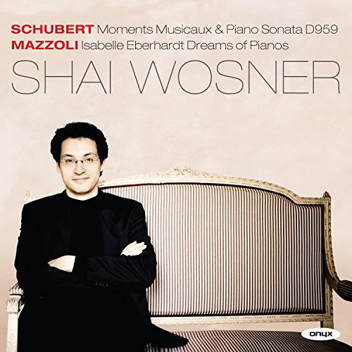 Schubert / Mazzoli / Wosner: Piano Sonata D959 Moments Musicaux D780 { CD }