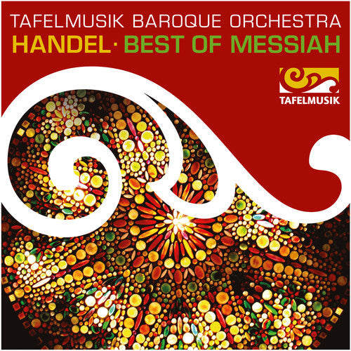 Handel / Tafelmusik Chamber Choir: Best of Messiah { CD }