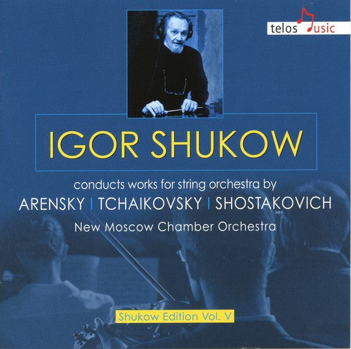 Arensky / Tchaikovsky / Shostakovich / Shukow: Igor Shukow Conducts Works for STR Orch By Arensky { CD }