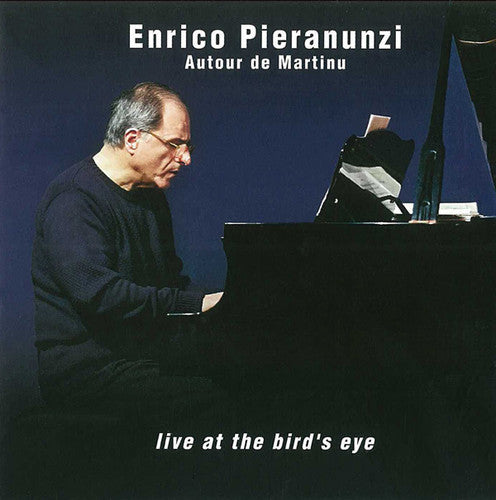 Enrico Pieranunzi: Autour de Martinu Live at the Bird { CD }