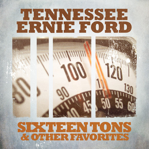 Tennessee Ernie Ford: Sixteen Tons & Other Favorites { CD }