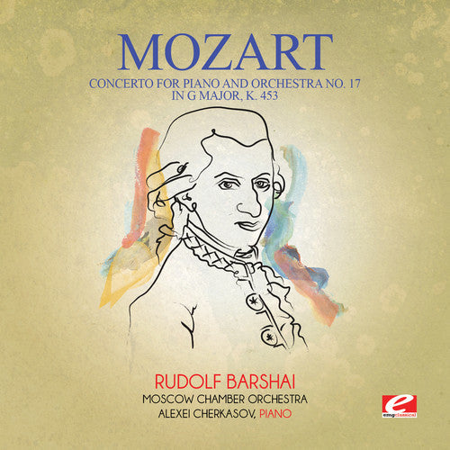 Mozart: Concerto for Piano & Orchestra No. 17 in G Major K { CD }