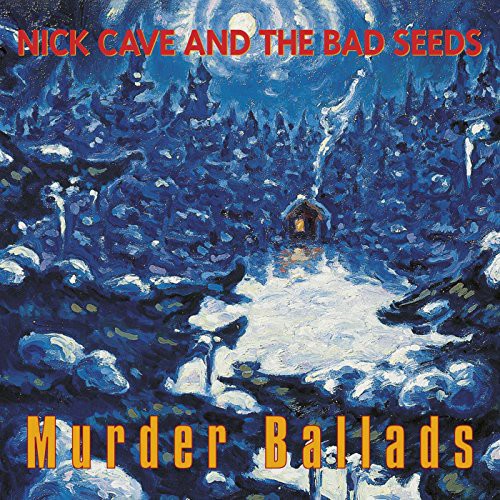 Nick Cave & the Bad Seeds: Murder Ballads / RECORD