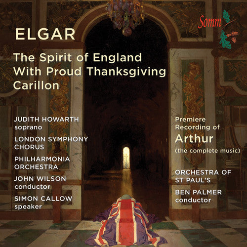 Elgar / Howarth / Callow / Wilson: Spirit of England / Binyon Settings { CD }