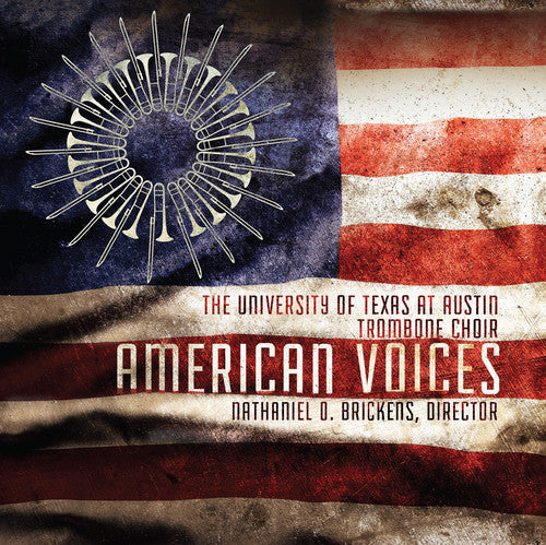 Brickens / University of Texas Trombone Choir: American Voices { CD }