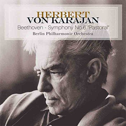 Herbert von Karajan: Beethoven-Symphony No. 6 Pastoral / RECORD