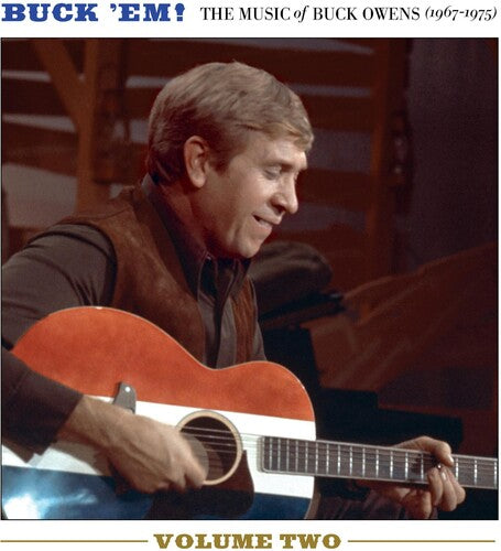 Buck Owens: Buck Em! Volume 2 - The Music Of Buck Owens (1967-1975) { CD }