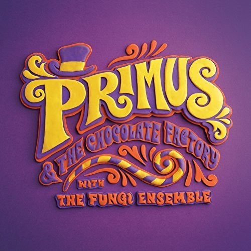 Primus: Primus & the Chocolate Factory with the Fungi Ense - CD