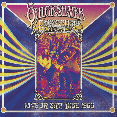 Quicksilver Messenger Service: Live in San Jose - September 1966 / RECORD