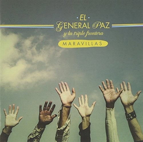 El General Paz & La Triple Frontera: Maravillas - CD