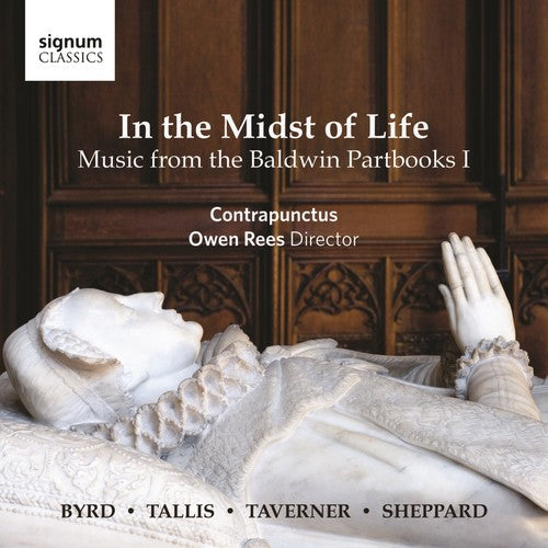 Byrd / Contrapunctus / Rees: In the Midst of Life - Music from the Baldwin I { CD }