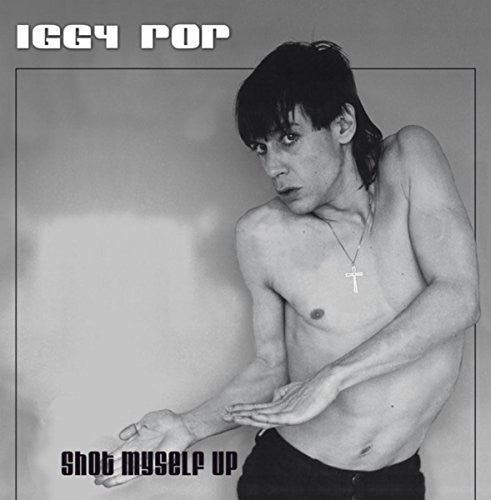 Iggy Pop: Shot Myself Up / RECORD
