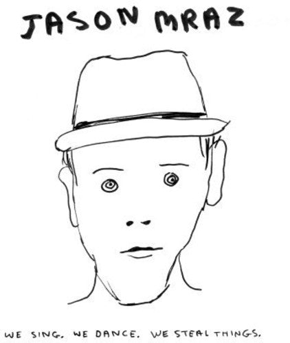 Jason Mraz: We Sing We Dance We Steal Things / RECORD