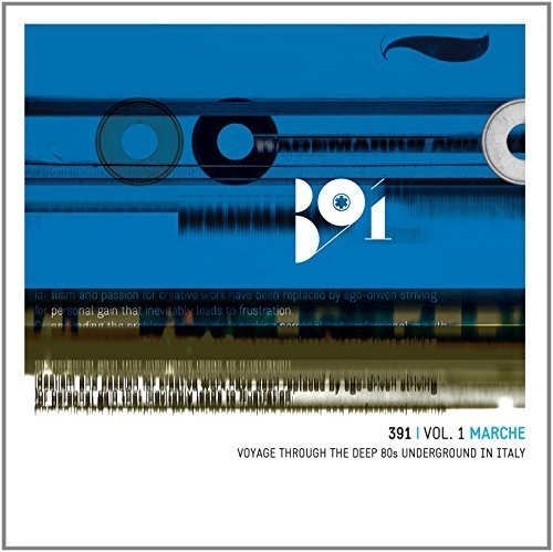 391 Vol.1:Marche-Voyage Through Deep 80s Under: 391 Vol.1:Marche-Voyage Through Deep 80S Under { CD }