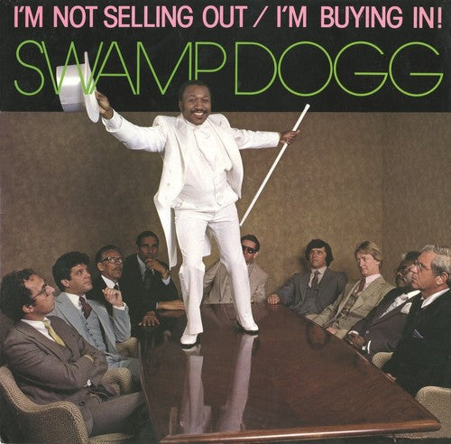 Swamp Dogg: I'm Not Selling Out / I'm Buying in! - CD