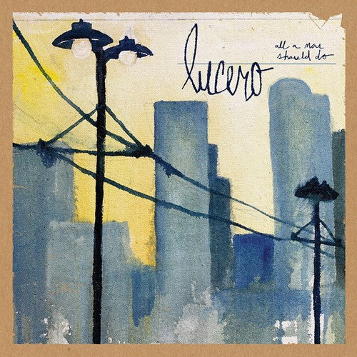 Lucero: All a Man Should Do / RECORD