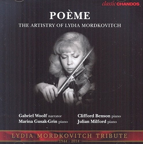 Rubinstein / Mordkovitch / Woolf / Gusak-Grin: Poeme - the Artistry of Lydia Mordkovitch { CD }