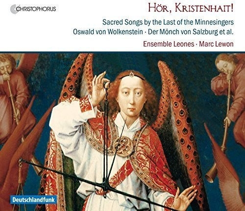 Wolkenstein / Ensemble Leones / Lewon: Hoer Kristenhait - Sacred Songs By the Last of the { CD }