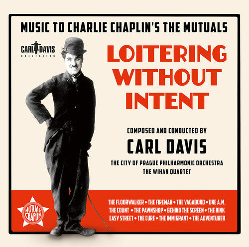 Davis / City of Prague Philharmonic Orchestra: Loitering Without Intent: Music to Charlie Chaplin's The Mutuals { CD }