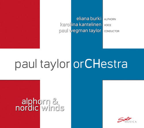 Alakotila / Paul Taylor Orchestra / Taylor / Burki: Alphorn & Nordic Winds { CD }