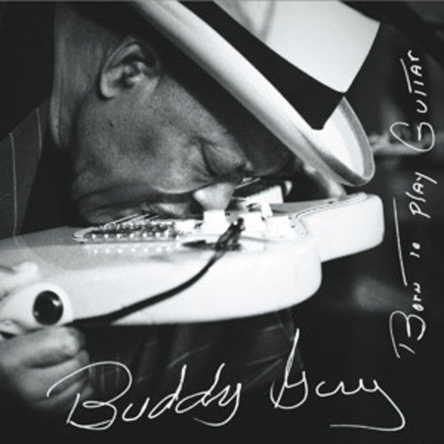 Buddy Guy: Born to Play Guitar / RECORD