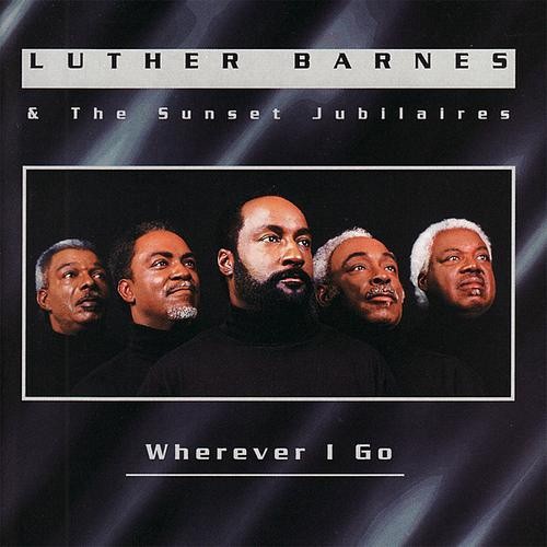 Luther Barnes: Wherever I Go { CD }