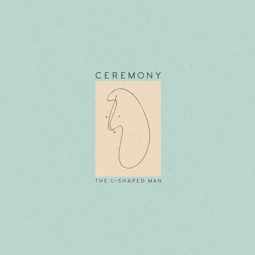 Ceremony: L Shaped Man / RECORD